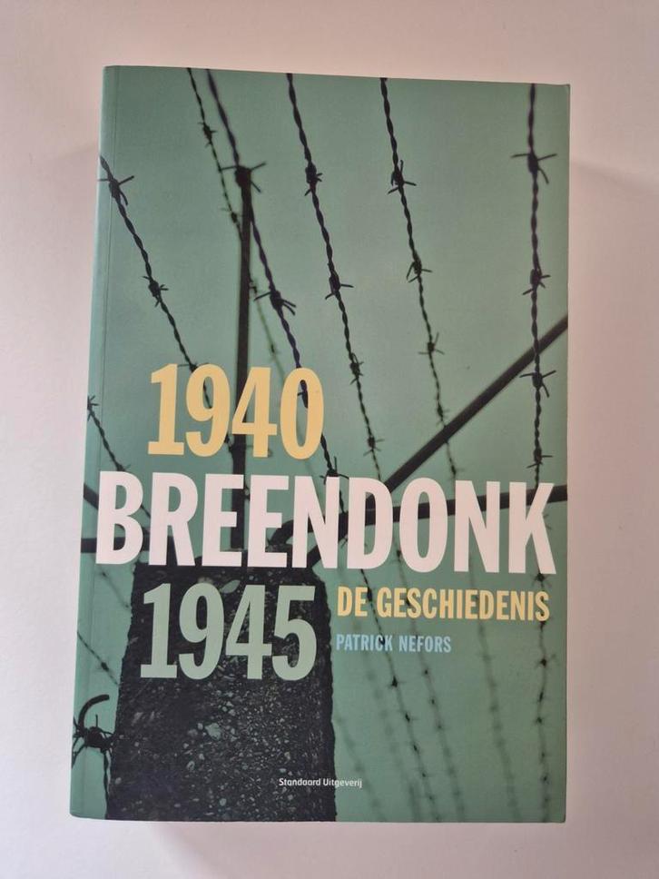 Breendonk 1940-1945 Geschiedenis, Verzamelen, Militaria | Tweede Wereldoorlog, Boek of Tijdschrift, Overige gebieden, Verzenden