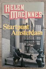 Helen MacInnes - Startpunt  in Amsterdam, Ophalen of Verzenden, Gelezen, Helen MacInnes