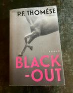 Black-out. Roman P.F. Thomése, Ophalen of Verzenden, Zo goed als nieuw