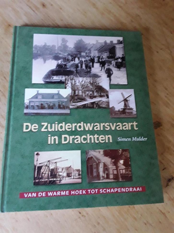 De Zuiderdwarsvaart in Drachten. Van de warme hoek tot......, Boeken, Geschiedenis | Stad en Regio, Zo goed als nieuw, Ophalen of Verzenden