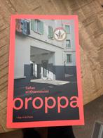 Oroppa - Safae el Khannoussi, Ophalen of Verzenden, Zo goed als nieuw, Nederland