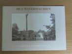 Gea wolfslag- Het watermachien., Ophalen of Verzenden, 20e eeuw of later, Gea wolfslag