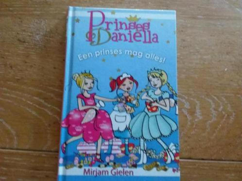 Mirjam Gielen -Prinses Daniëlle, "Een prinses mag alles", Boeken, Kinderboeken | Jeugd | onder 10 jaar, Zo goed als nieuw, Ophalen of Verzenden