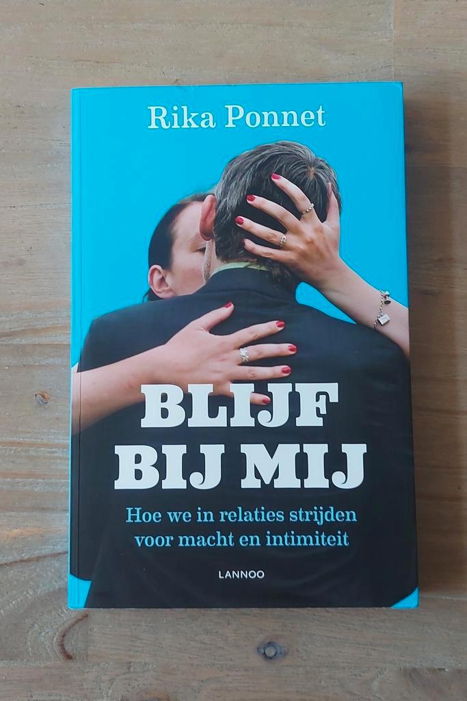 Rika Ponnet - Blijf bij mij, Boeken, Psychologie, Gelezen, Ontwikkelingspsychologie, Ophalen of Verzenden
