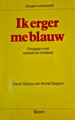Ik erger me blauw - Omgaan met woede, Ophalen of Verzenden, Gelezen, Overige onderwerpen, Geuk Schuur en Anne Gispen