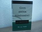 Ds. J.J. Tanis - Geen ander fundament - 52 meditaties, Boeken, Christendom | Protestants, Ophalen of Verzenden, Zo goed als nieuw