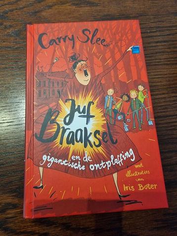 Carry Slee: Juf Braaksel en de gigantische ontploffing.  beschikbaar voor biedingen