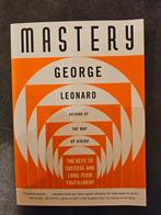 Mastery - George Leonard - Sleutels tot Succes, Ophalen of Verzenden, Nieuw, Overige onderwerpen, George Leonard