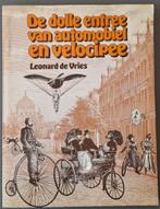 De dolle entree van automobiel en velocipee., Ophalen of Verzenden, Gelezen