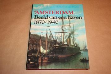 Amsterdam. Beeld van een haven 1870-1940. beschikbaar voor biedingen