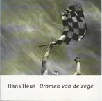 Hans Heus - Dromen van de zege, Fotografen, Ophalen of Verzenden, Zo goed als nieuw, Hans Heus