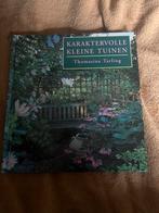 Karaktervolle Kleine Tuinen - Thomasina Tarling, Ophalen of Verzenden, Gelezen, Tuinieren en Tuinplanten