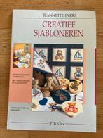 Creatief Sjabloneerboek Jeannette Evers, Boeken, Ophalen of Verzenden, Gelezen, Borduren en Naaien