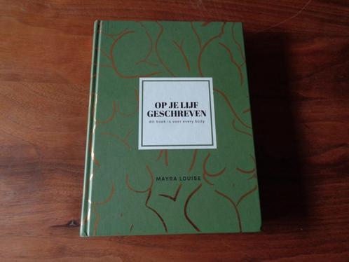 Op je lijf geschreven - Mayra Louise, Boeken, Psychologie, Nieuw, Ophalen of Verzenden