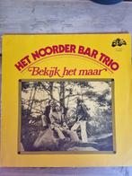 Het Noorder Bar Trio " Bekijk het maar" vinyl LP, Ophalen of Verzenden, Gebruikt, Levenslied of Smartlap