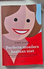 Diana Koster - Perfecte moeders bestaan niet, Boeken, Ophalen of Verzenden, Zo goed als nieuw, Diana Koster