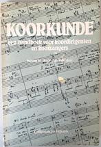 Koorkunde, een Handboek voor Koordirigenten en Koorzangers., Ophalen of Verzenden, Zo goed als nieuw