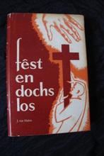 FEST EN DOCHS LOS door J van Halen friestalig, Boeken, Ophalen of Verzenden, Gelezen, Nederland