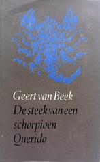 Geert van Beek - De steek van een schorpioen (Ex.1), Ophalen of Verzenden, Gelezen, Nederland