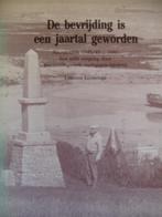 De bevrijding is een jaartal geworden. Noordwolde 40/45...85, Boeken, Oorlog en Militair, Tweede Wereldoorlog, Lourens Looijenga
