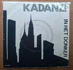 Kadanz - In het donker  - Single is TOP, Cd's en Dvd's, Gebruikt, Verzenden, 7 inch, Single