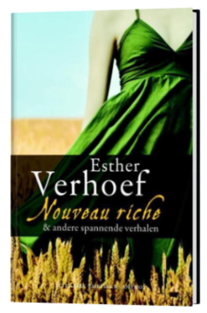 Esther Verhoef - Nouveau Riche & andere spannende verhalen, Boeken, Thrillers, Zo goed als nieuw, Ophalen of Verzenden