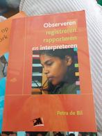 P. de Bil - Observeren, rapporteren en interpreteren, Ophalen of Verzenden, Zo goed als nieuw, P. de Bil