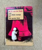 Te Koop: WG vd Hulst “Van een klein meisje en een grote klok, Ophalen of Verzenden, W.G. van de Hulst