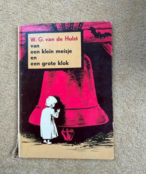 Te Koop: WG vd Hulst “Van een klein meisje en een grote klok, Antiek en Kunst, Antiek | Boeken en Bijbels, Ophalen of Verzenden