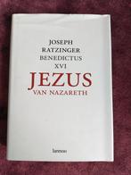 Jezus van Nazareth - Joseph Ratzinger (Benedictus XVI), Ophalen of Verzenden, Zo goed als nieuw, Joseph Ratzinger (Benedictus XVI)