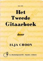 Het Tweede Gitaarboek Ilja Croon ( 4422 ), Muziek en Instrumenten, Bladmuziek, Les of Cursus, Gebruikt, Gitaar, Klassiek
