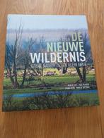 boek De Nieuwe Wildernis, Boeken, Natuur algemeen, Ophalen of Verzenden, Zo goed als nieuw
