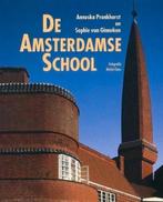DE AMSTERDAMSE SCHOOL hardcover Nederlands, Verzenden, Zo goed als nieuw