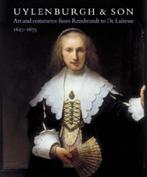 Uylenburgh & Son Art and commerce from Rembrandt to De Laire, Verzenden, Zo goed als nieuw
