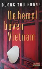 De hemel boven Vietnam - Duong Thu Huong, Boeken, Romans, Ophalen of Verzenden, Duong Thu Huong, Zo goed als nieuw, Nederland