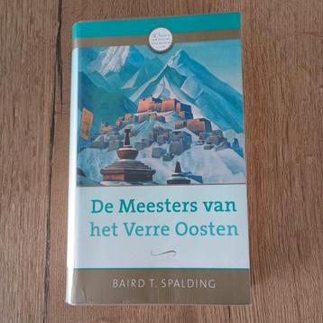 Baird T Spalding - De meesters van het Verre Oosten beschikbaar voor biedingen