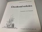 Onvoltooid verleden Geschiedenis van de Zaanstreek, Boeken, Ophalen of Verzenden, Gelezen