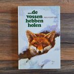 Boek '...de vossen hebben holen' van Rien Poortvliet, Ophalen of Verzenden, Gelezen, Rien Poortvliet, Prentenboek