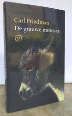 Friedman, Carl - De grauwe minnaar (1996), Nieuw, Ophalen of Verzenden, Nederland