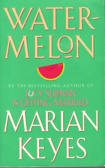 Marian Keyes - Watermelon. beschikbaar voor biedingen