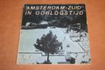 Amsterdam-Zuid in Oorlogstijd, Ophalen of Verzenden, 20e eeuw of later, Gelezen