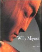 WILLY MIGNOT Waanders hardcover Nederlands, Ophalen of Verzenden, Zo goed als nieuw