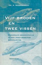 A. Noordegraaf - Vijf broden en twee vissen, Ophalen of Verzenden, Zo goed als nieuw, A. Noordegraaf