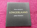 Pieter Hiemstra en Johan Veenstra - Longerlaand - GESIGNEERD, Ophalen of Verzenden, Zo goed als nieuw
