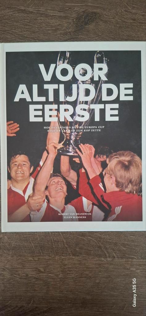 Voor Altijd de Eerste - Feyenoord Europa Cup Boek, Boeken, Sportboeken, Zo goed als nieuw, Balsport, Ophalen of Verzenden