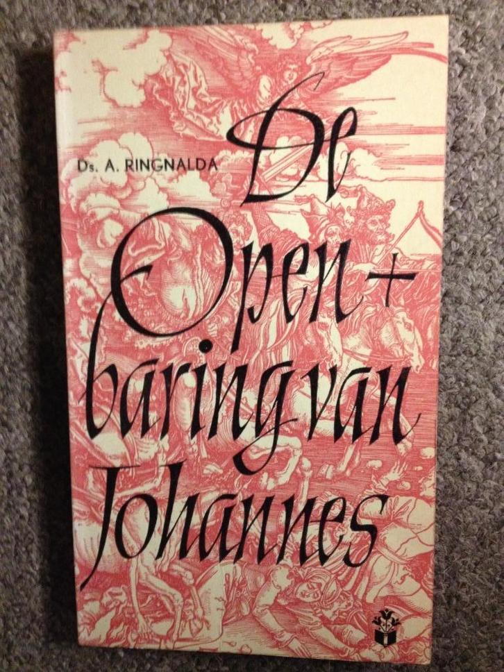 De openbaring van Johannes; door Ds A. Ringnalda, Boeken, Godsdienst en Theologie, Zo goed als nieuw, Christendom | Katholiek
