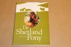De Shetland Pony — Informatie in Woord en Beeld, Boeken, Ophalen of Verzenden, Gelezen, Paarden of Pony's