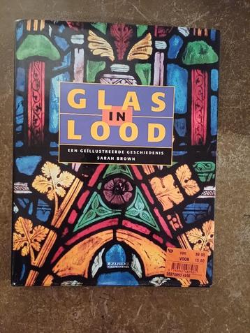Glas in Lood een Geillustreerde geschiedenis  beschikbaar voor biedingen