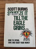 Scott Burns - Squeeze It Till The Eagle Grins, Ophalen of Verzenden, Zo goed als nieuw