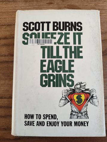 Scott Burns - Squeeze It Till The Eagle Grins beschikbaar voor biedingen